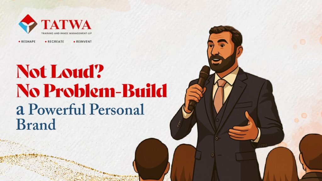 Not Loud? No Problem – Build a Powerful Personal Brand