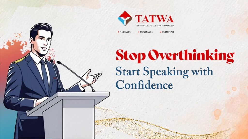 Stop Overthinking – Start Speaking with Confidence